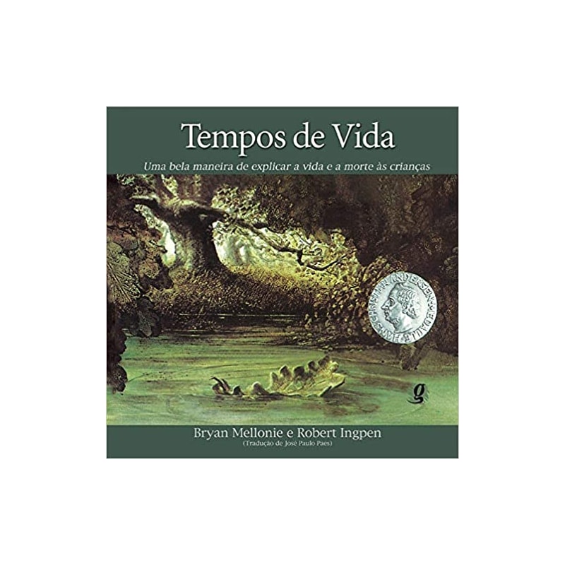 TEMPOS DE VIDA: UMA BELA MANEIRA DE EXPLICAR A VIDA E A MORTE ÀS CRIANÇAS