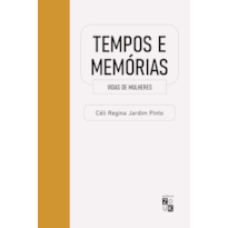 TEMPOS E MEMÓRIAS - VIDAS DE MULHERES