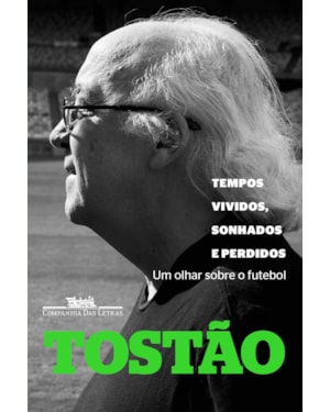 Tempos vividos, sonhados e perdidos