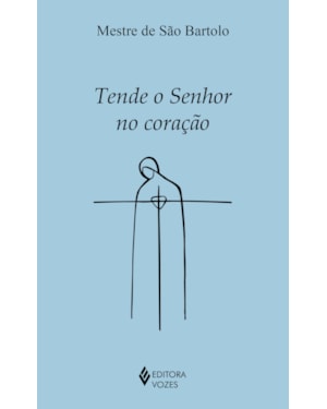 TENDE O SENHOR NO CORAÇÃO