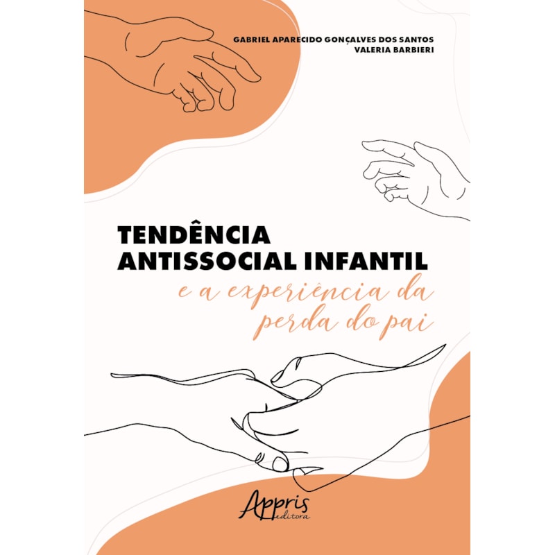 TENDÊNCIA ANTISSOCIAL INFANTIL E A EXPERIÊNCIA DA PERDA DO PAI