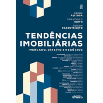TENDÊNCIAS IMOBILIÁRIAS - MERCADO, DIREITO E NEGÓCIOS - 1ª ED - 2025