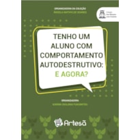 Tenho um aluno com comportamento autodestrutivo: e agora?