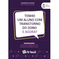 Tenho um aluno com transtorno do sono: e agora?
