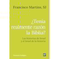 ¿TENÍA REALMENTE RAZÓN LA BIBLIA?