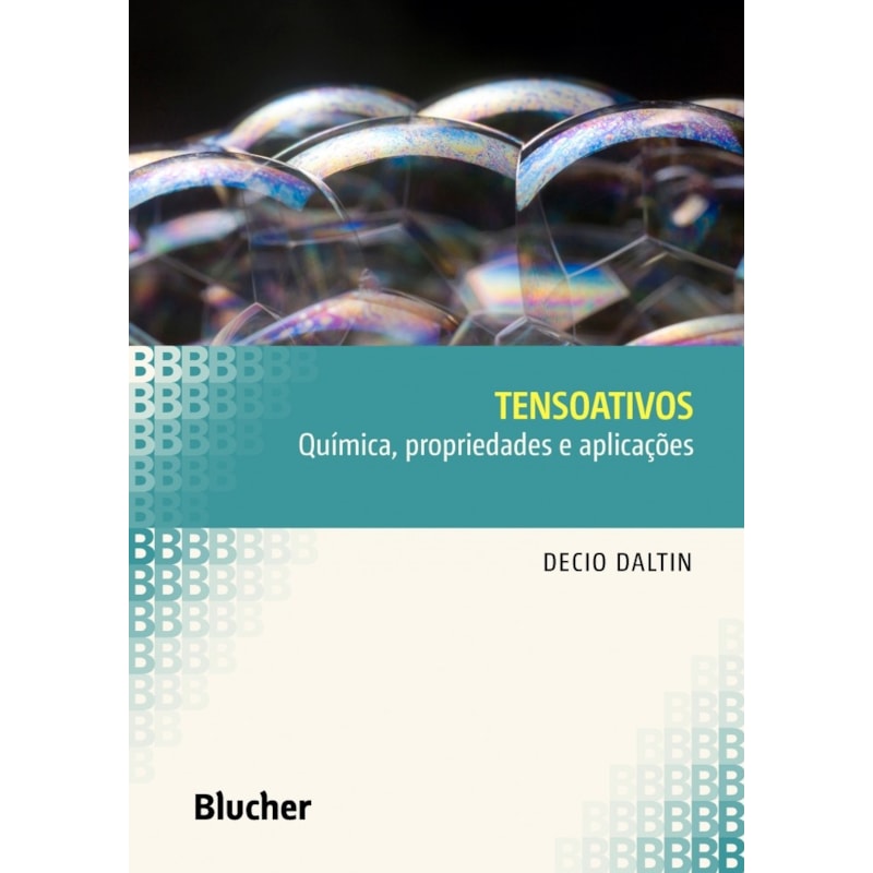 Tensoativos: química, propriedades e aplicações