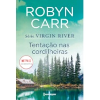 TENTAÇÃO NAS CORDILHEIRAS (VIRGIN RIVER 6)