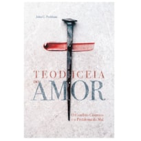 TEODICEIA DO AMOR