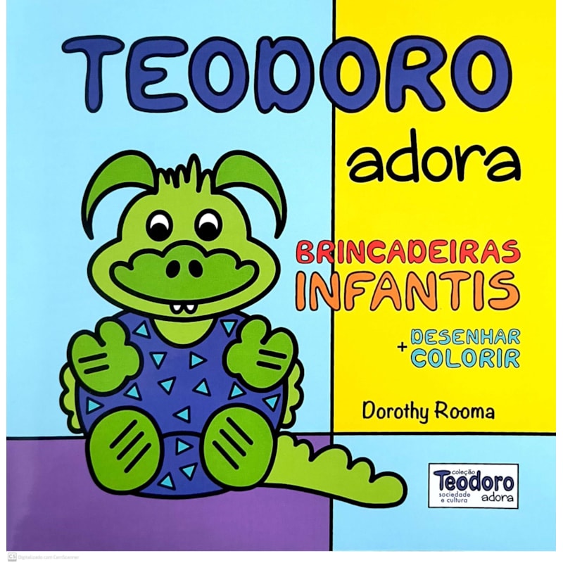 TEODORO ADORA BRINCADEIRAS INFANTIS