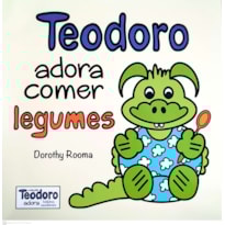 TEODORO ADORA COMER LEGUMES