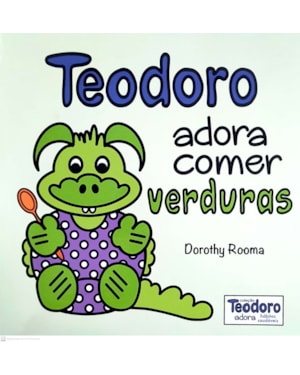 TEODORO ADORA COMER VERDURAS