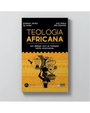 TEOLOGIA AFRICANA: EM DIÁLOGO COM A TEOLOGIA LATINOAMERICANA