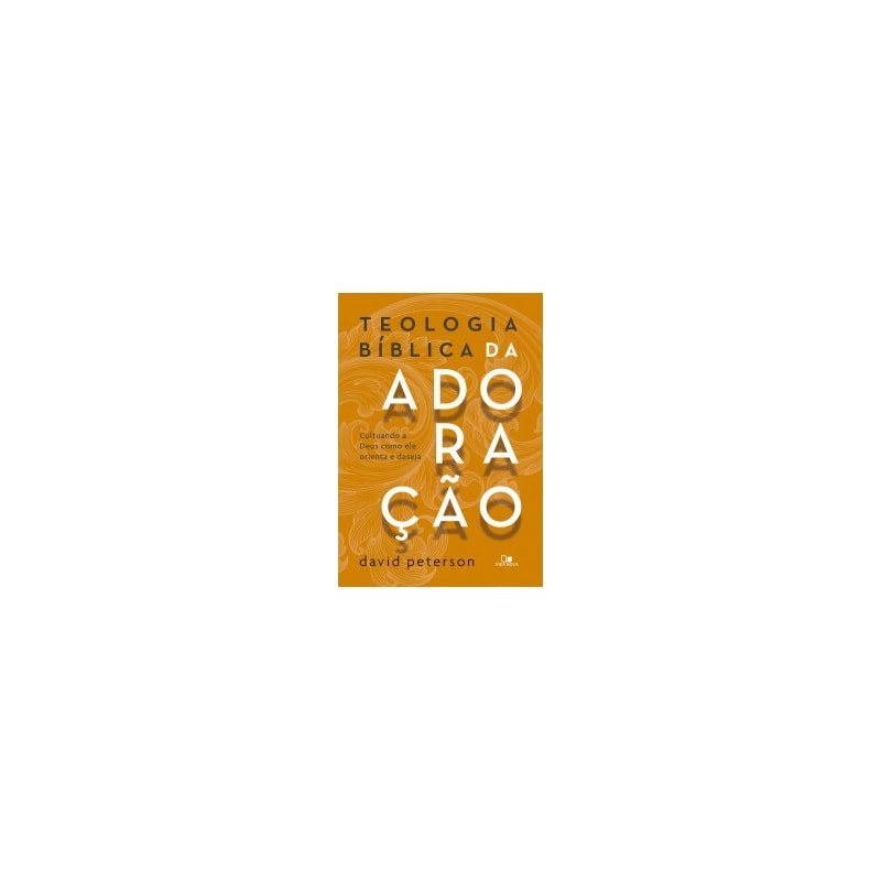 Teologia bíblica da adoração