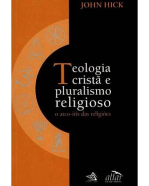TEOLOGIA CRISTA E PLURALISMO RELIGIOSO - 1ª
