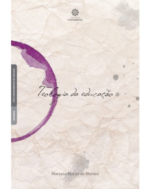 TEOLOGIA DA EDUCAÇÃO