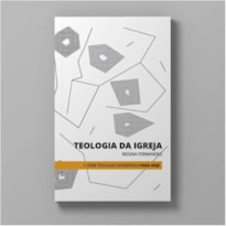 TEOLOGIA DA IGREJA