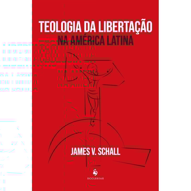 TEOLOGIA DA LIBERTAÇÃO NA AMÉRICA LATINA