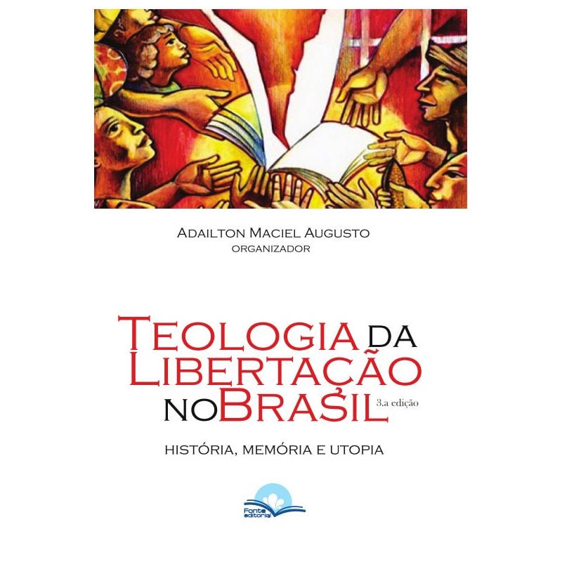 TEOLOGIA DA LIBERTAÇÃO NO BRASIL
