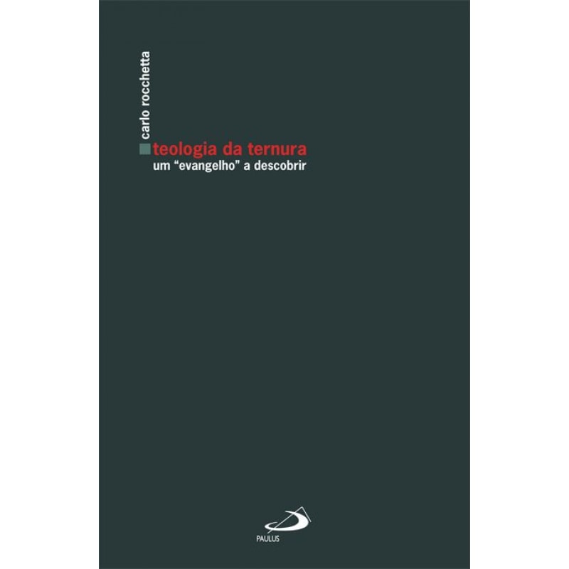 Teologia da ternura: um "evangelho" a descobrir