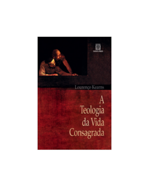 TEOLOGIA DA VIDA CONSAGRADA, A