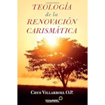 TEOLOGIA DE LA RENOVACION CARISMATICA