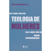 TEOLOGIA DE MULHERES: DESAFIOS EPISTEMOLÓGICOS HOJE