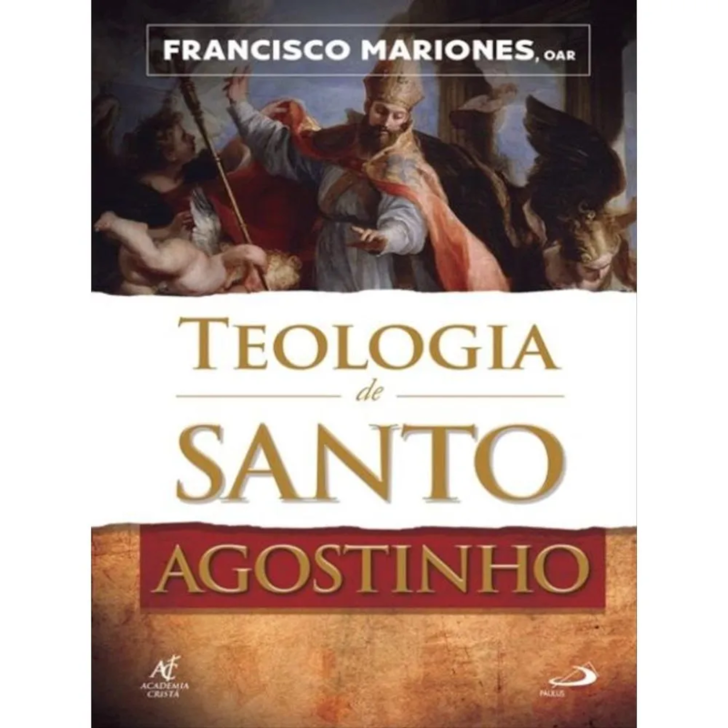 TEOLOGIA DE SANTO AGOSTINHO