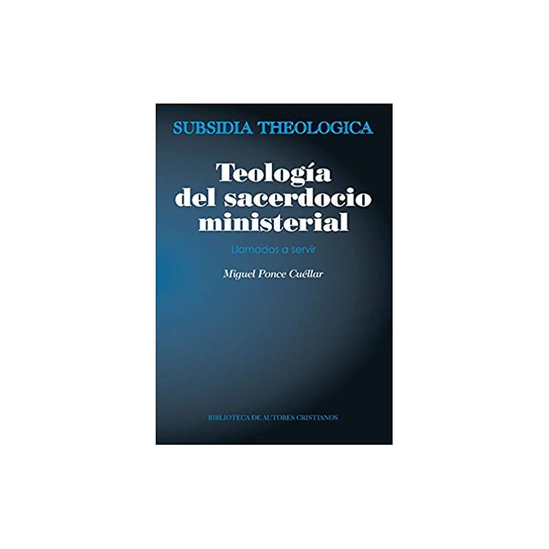 TEOLOGÍA DEL SACERDOCIO MINISTERIAL