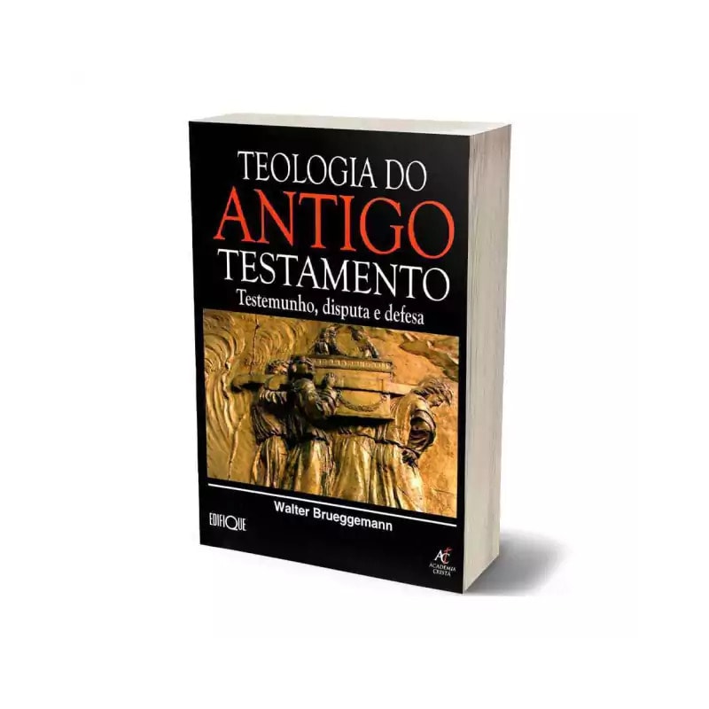 Teologia do Antigo Testamento - Walter Brueggemann