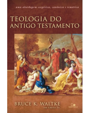 Teologia do antigo testamento - (waltke)