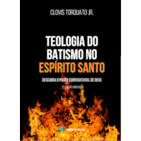 TEOLOGIA DO BATISMO NO ESPIRITO SANTO