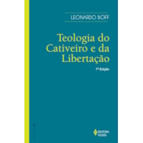 TEOLOGIA DO CATIVEIRO E DA LIBERTAÇÃO