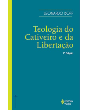 TEOLOGIA DO CATIVEIRO E DA LIBERTAÇÃO