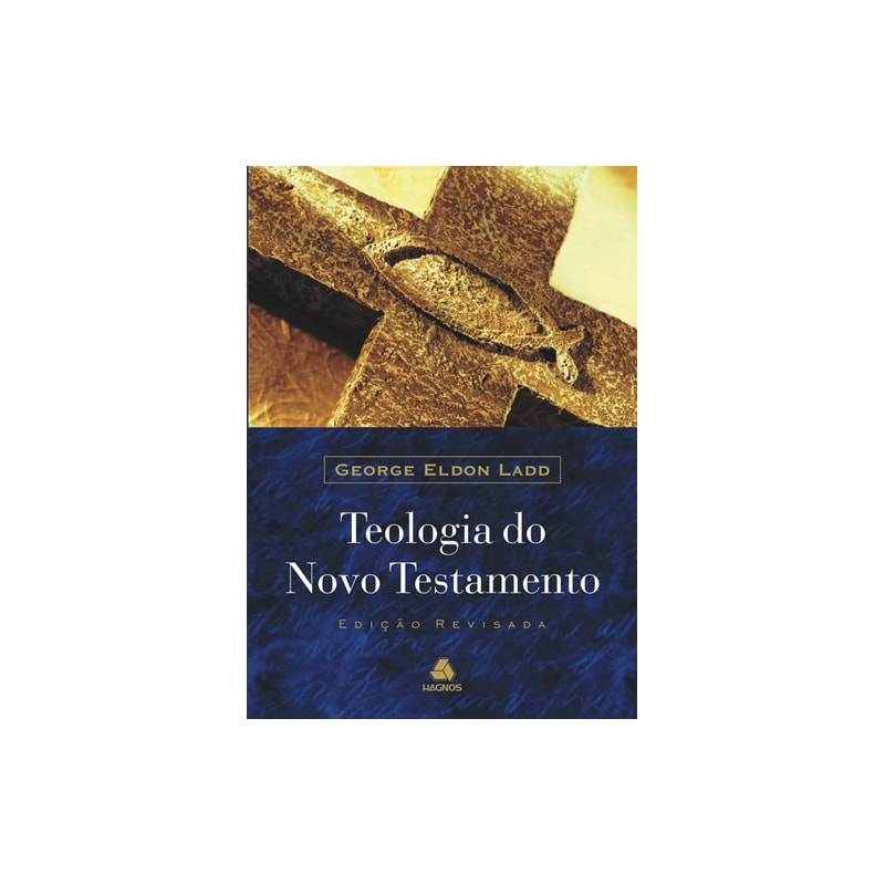 TEOLOGIA DO NOVO TESTAMENTO