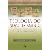 Teologia do novo testamento - (marshall)