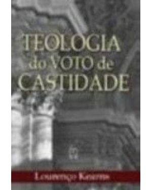 TEOLOGIA DO VOTO DE CASTIDADE