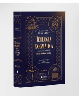 TEOLOGIA DOGMÁTICA - TOMO I