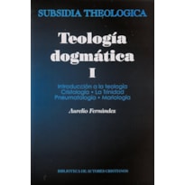 TEOLOGIA DOGMATICA - VOLUME I - 1