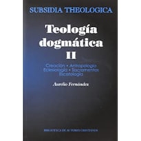 TEOLOGIA DOGMATICA  - VOLUME II - 1