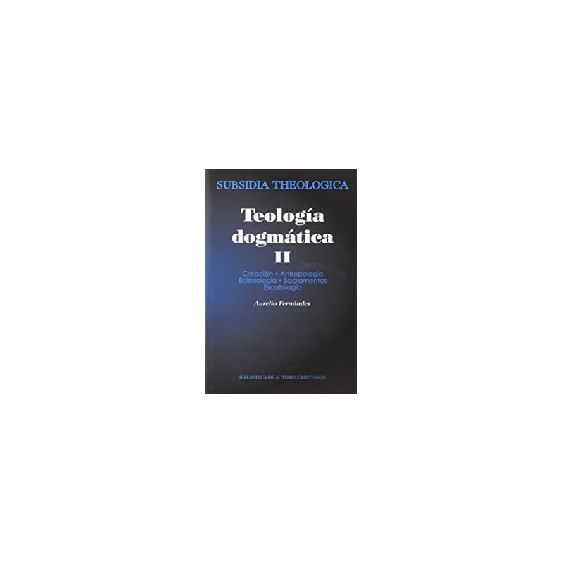 TEOLOGIA DOGMATICA  - VOLUME II - 1