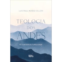 Teologia dos andes: Fé e interculturalidade