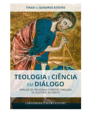 TEOLOGIA E CIÊNCIA EM DIÁLOGO
