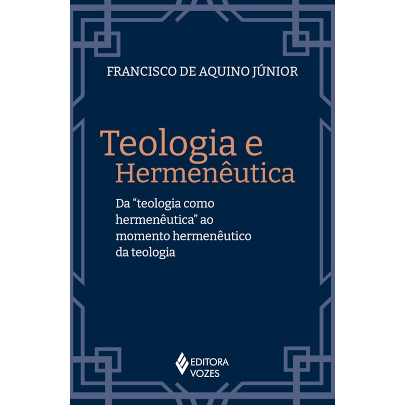 TEOLOGIA E HERMENÊUTICA: DA "TEOLOGIA COMO HERMENÊUTICA" AO MOMENTO HERMENÊUTICO DA TEOLOGIA