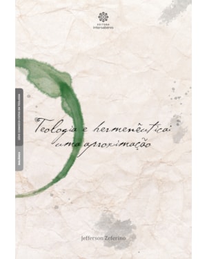 TEOLOGIA E HERMENÊUTICA:: UMA APROXIMAÇÃO