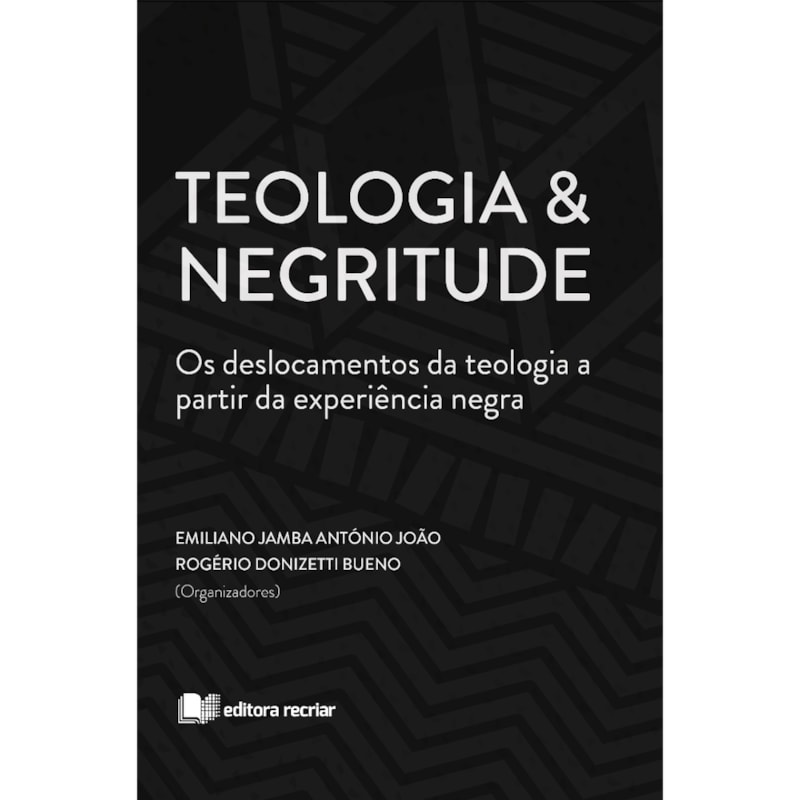 TEOLOGIA & NEGRITUDE