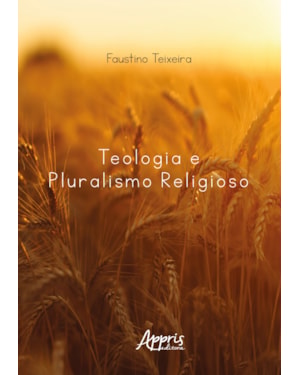TEOLOGIA E PLURALISMO RELIGIOSO