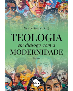 TEOLOGIA EM DIÁLOGO COM A MODERNIDADE: NOTAS