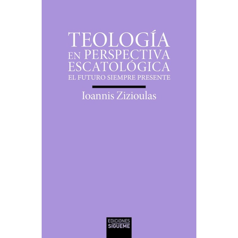 TEOLOGÍA EN PERSPECTIVA ESCATOLÓGICA