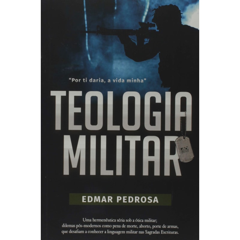 TEOLOGIA MILITAR: UMA HERMENÊUTICA SÉRIA SOB A ÓTICA MILITAR