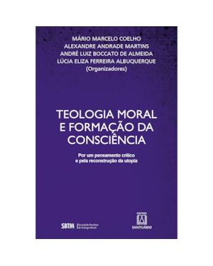 TEOLOGIA MORAL E FORMAÇÃO DA CONSCIÊNCIA